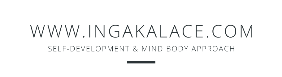 WELCOME TO SELF-DEVELOPMENT & MIND-BODY APPROACH WITH INGA